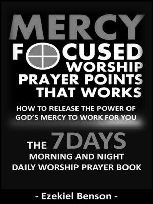 cover image of Mercy Focused Worship-Prayer Points That Works